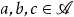 a,b,c \in \mathscr{A}